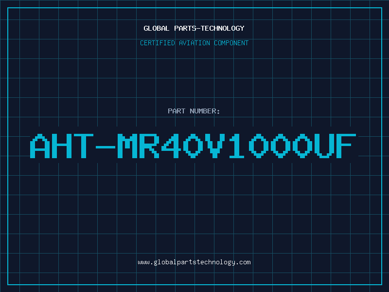 Aviation Part AHT-MR40V1000UF