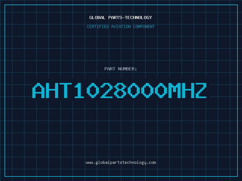 Aviation Part AHT1028000MHZ