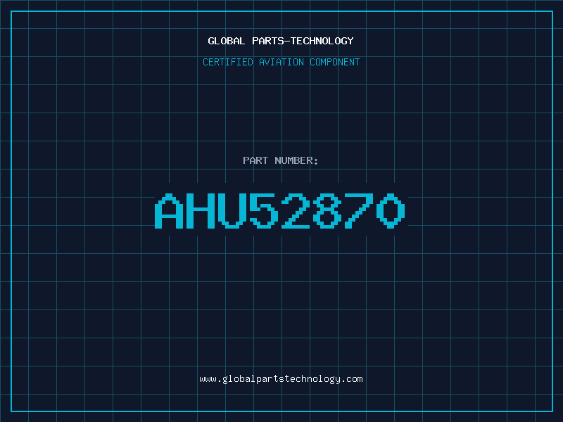 Aviation Part AHU52870