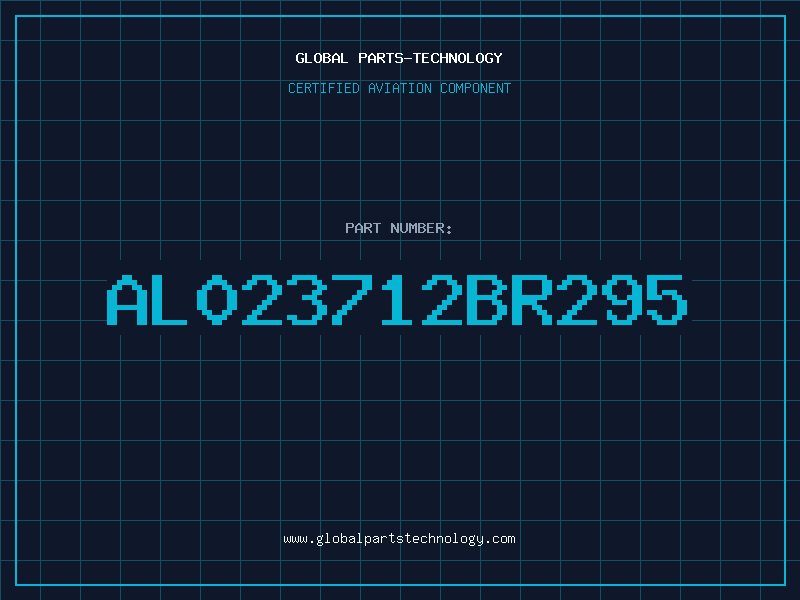 Aviation Part AL023712BR295