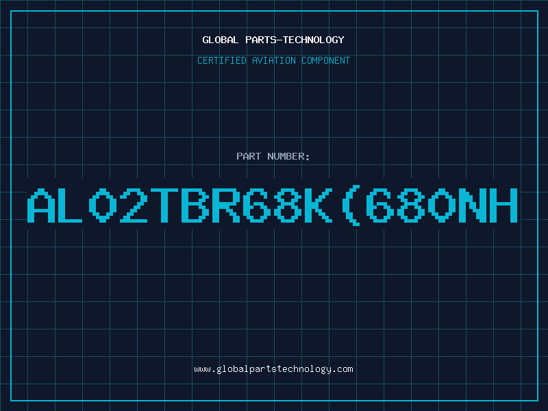 Aviation Part AL02TBR68K(680NH