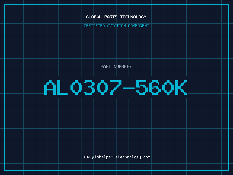 Aviation Part AL0307-560K