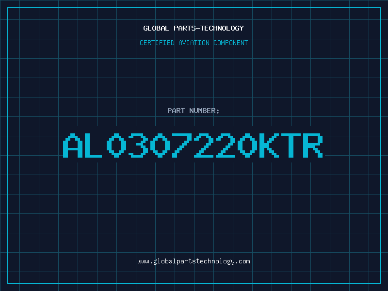 Aviation Part AL0307220KTR