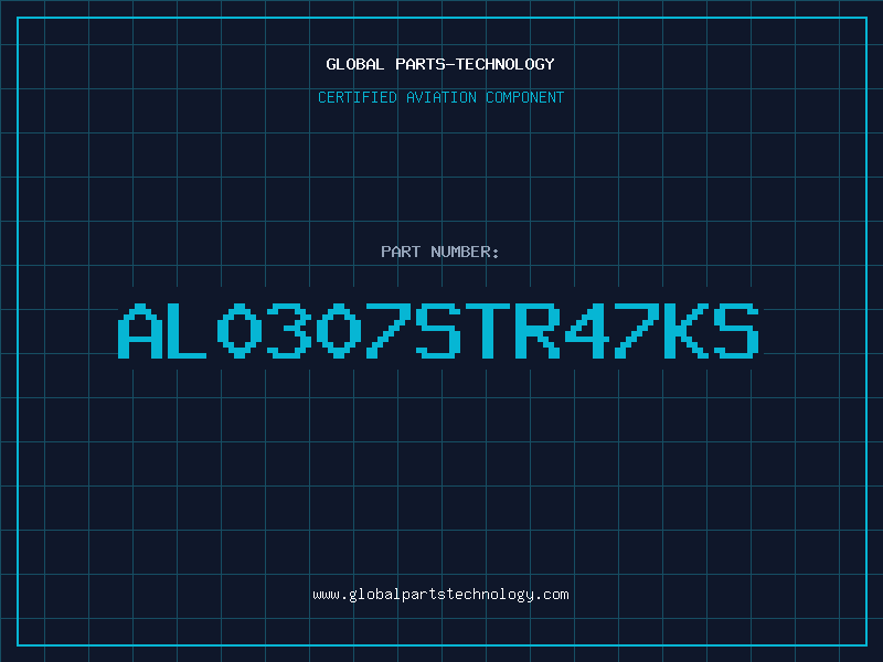 Aviation Part AL0307STR47KS
