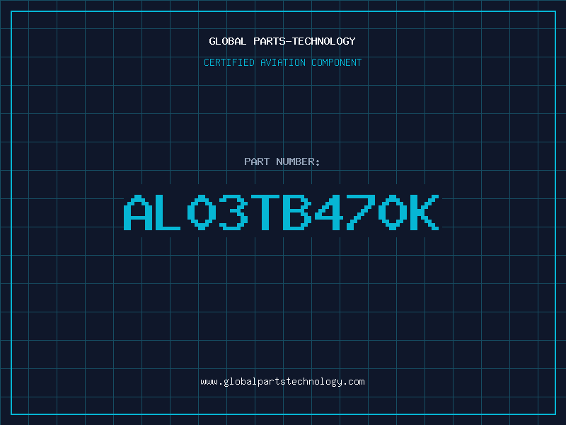 Aviation Part AL03TB470K