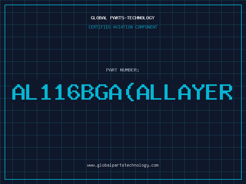 Aviation Part AL116BGAAllayer