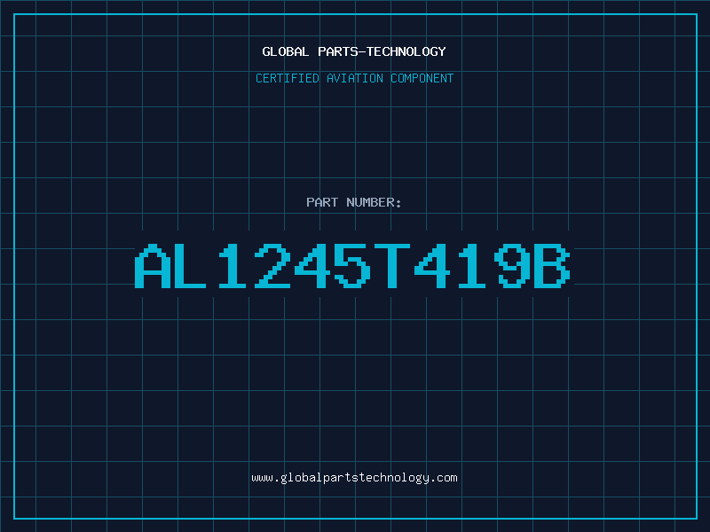 Aviation Part AL1245T419B