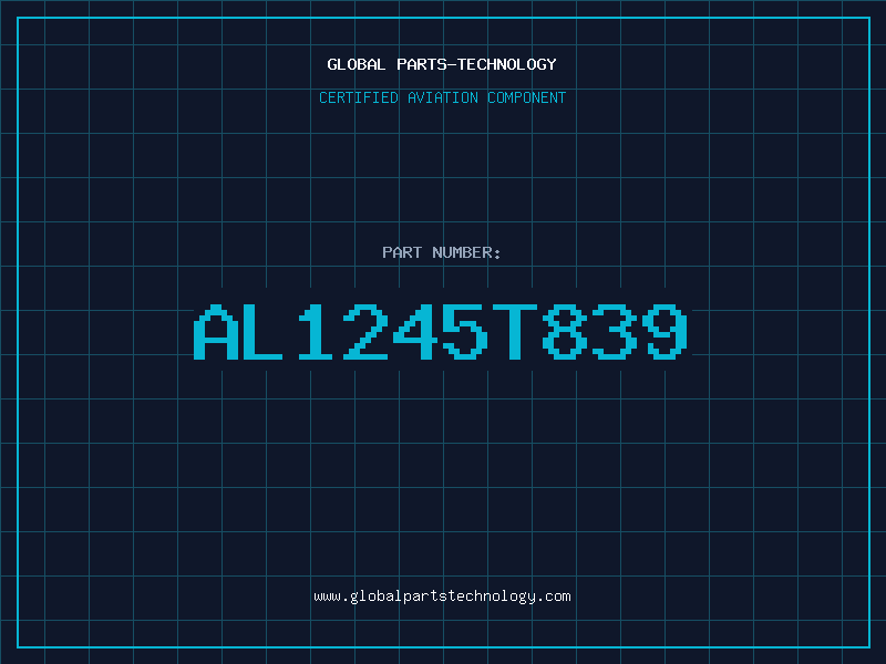 Aviation Part AL1245T839