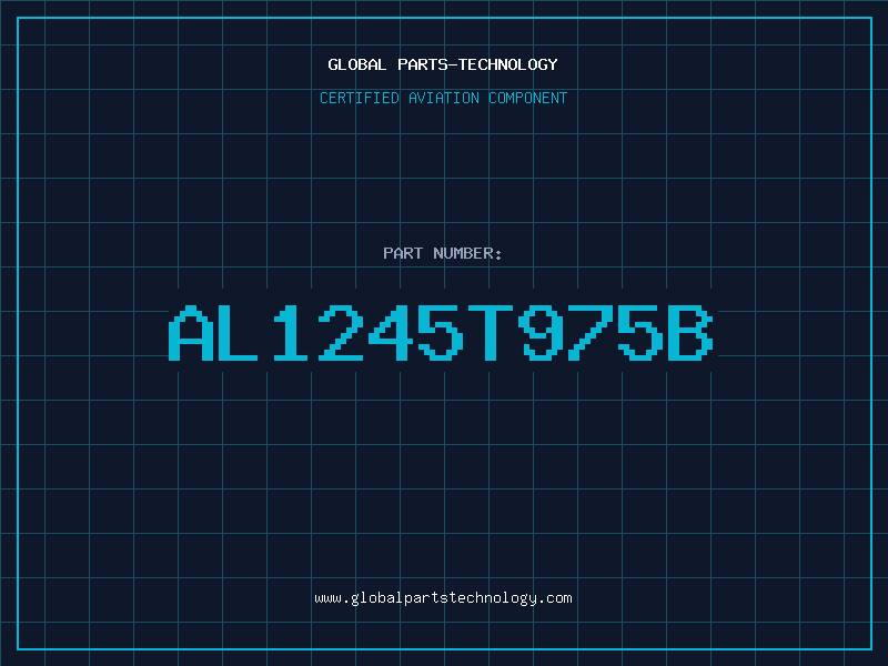 Aviation Part AL1245T975B