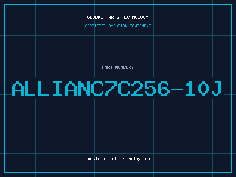 Aviation Part ALLIANC7C256-10J