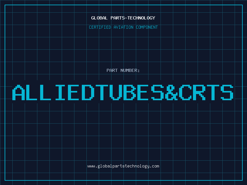 Aviation Part ALLIEDTUBESCRTS