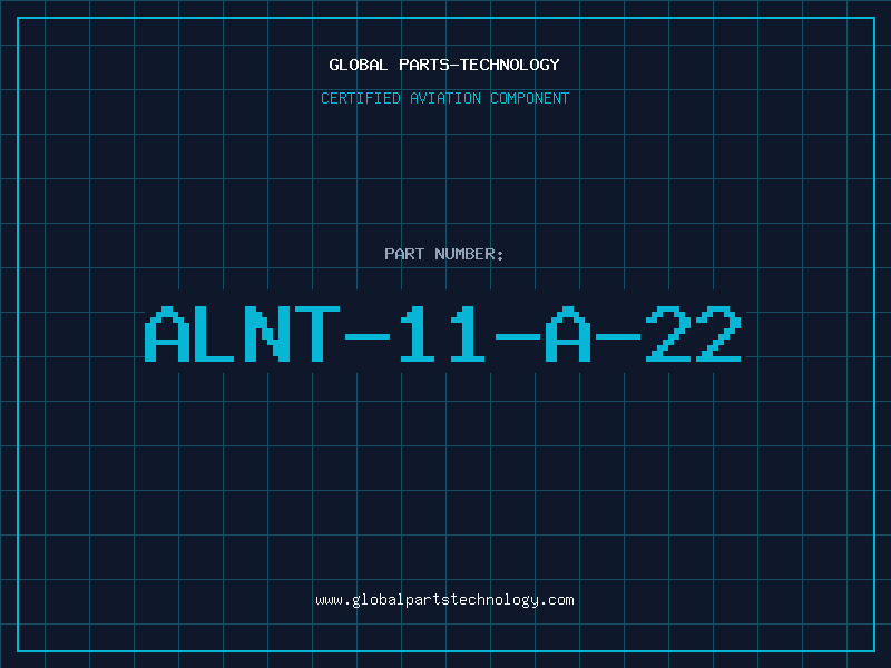 Aviation Part ALNT-11-A-22