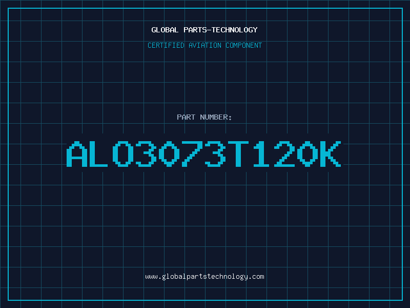Aviation Part ALO3073T120K