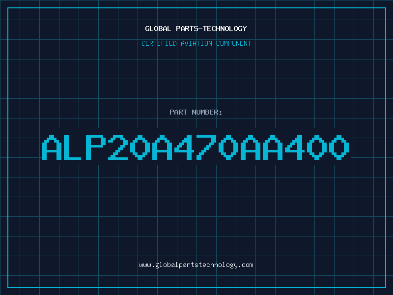 Aviation Part ALP20A470AA400