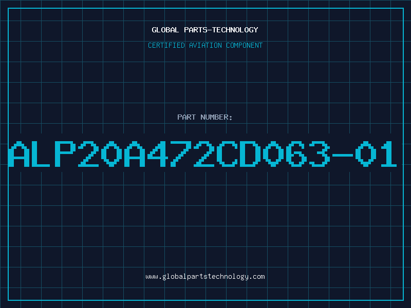 Aviation Part ALP20A472CD063-01