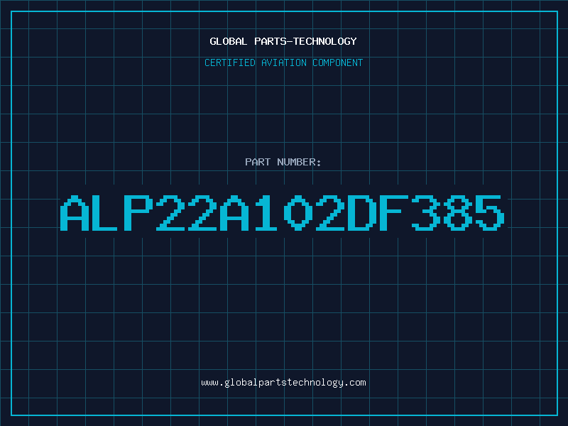 Aviation Part ALP22A102DF385