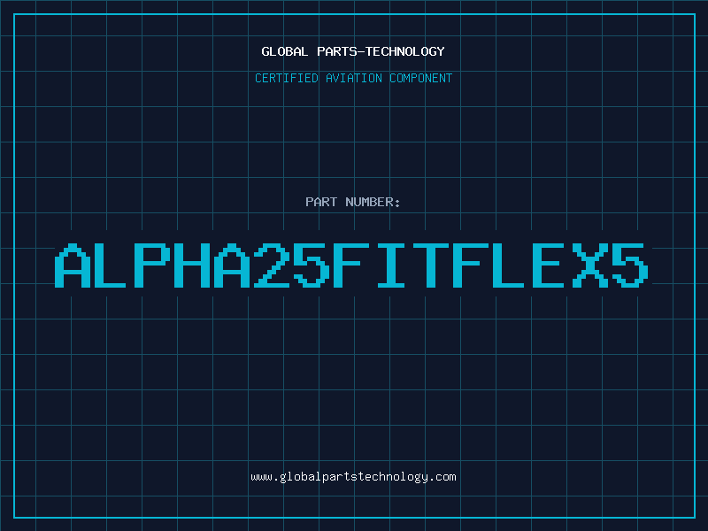 Aviation Part ALPHA25FITFLEX5