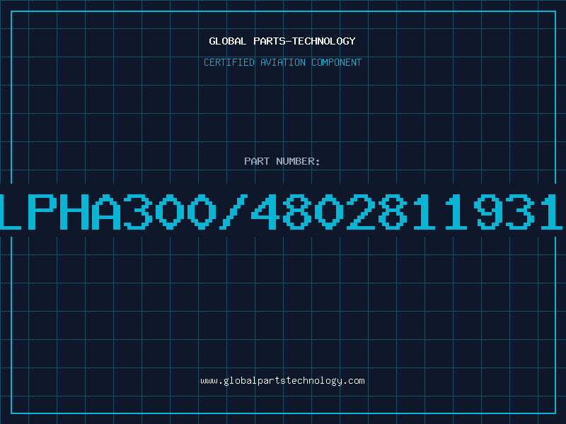 Aviation Part ALPHA300/48028119317