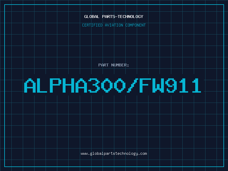 Aviation Part ALPHA300/FW911