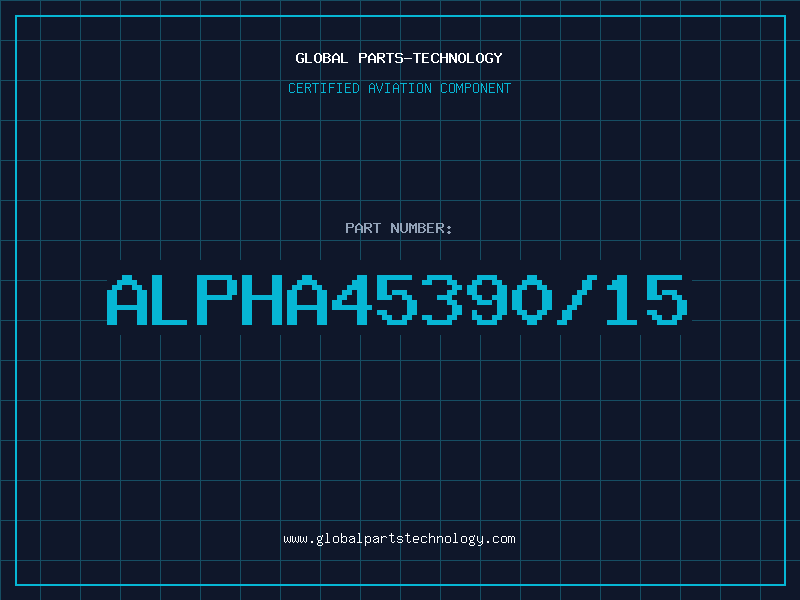 Aviation Part ALPHA45390/15