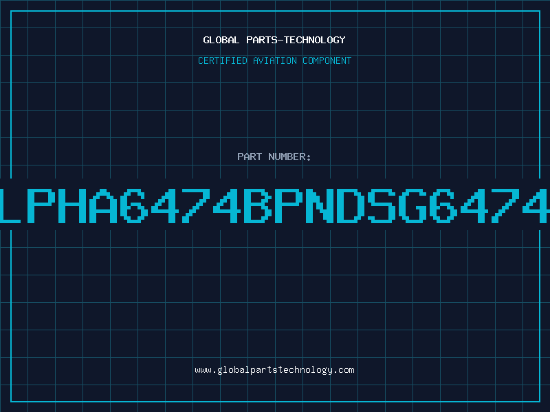 Aviation Part ALPHA6474BPNDSG6474B