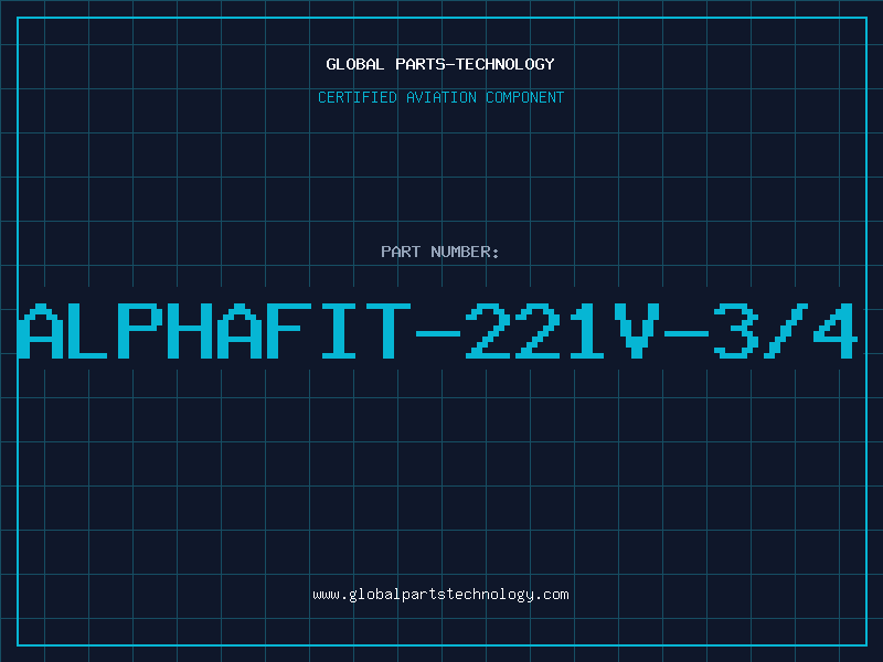 Aviation Part ALPHAFIT-221V-3/4