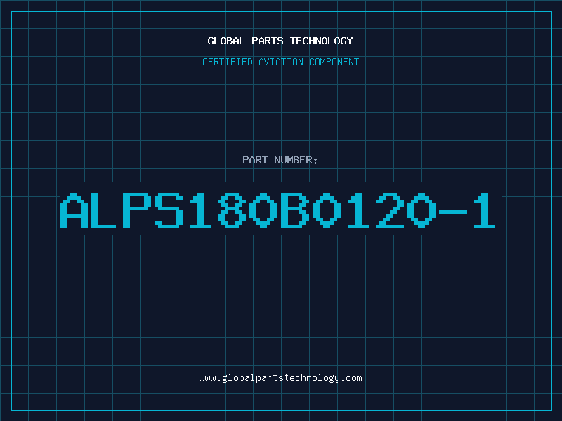 Aviation Part ALPS180B0120-1