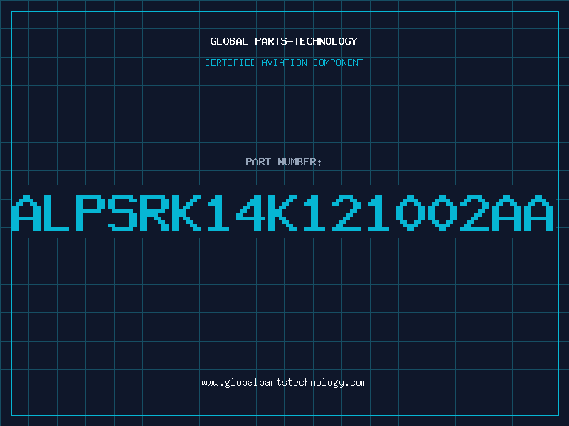 Aviation Part ALPSRK14K121002AA