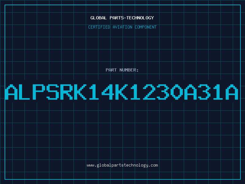 Aviation Part ALPSRK14K1230A31A