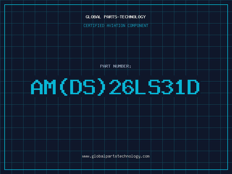 Aviation Part AM(DS)26LS31D