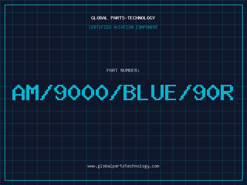 Aviation Part AM/9000/BLUE/90R