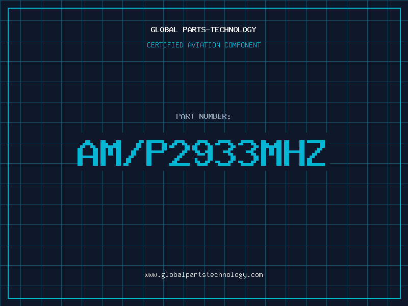 Aviation Part AM/P2933MHZ
