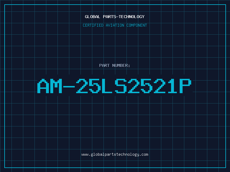 Aviation Part AM-25LS2521P