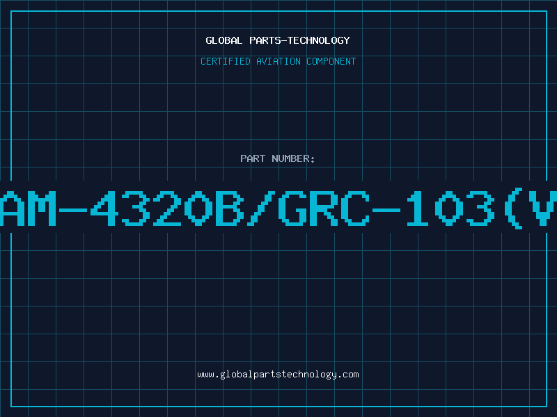 Aviation Part AM-4320B/GRC-103(V