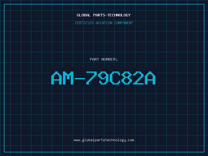 Aviation Part AM-79C82A