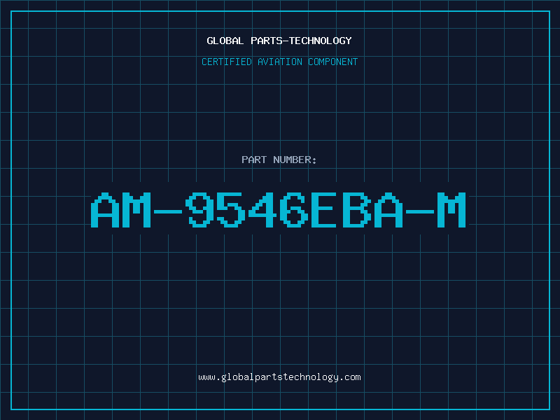 Aviation Part AM-9546EBA-M