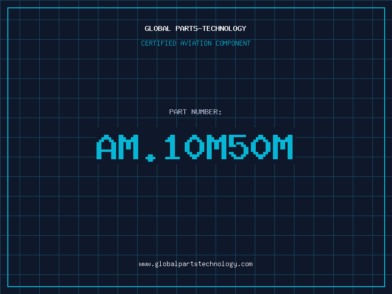 Aviation Part AM.10M50M