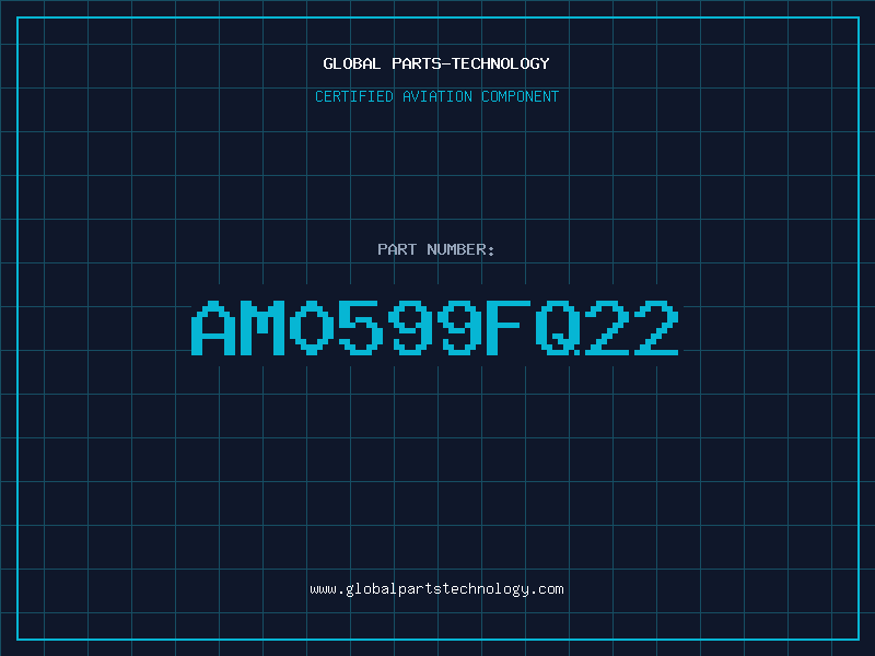 Aviation Part AM0599FQ22