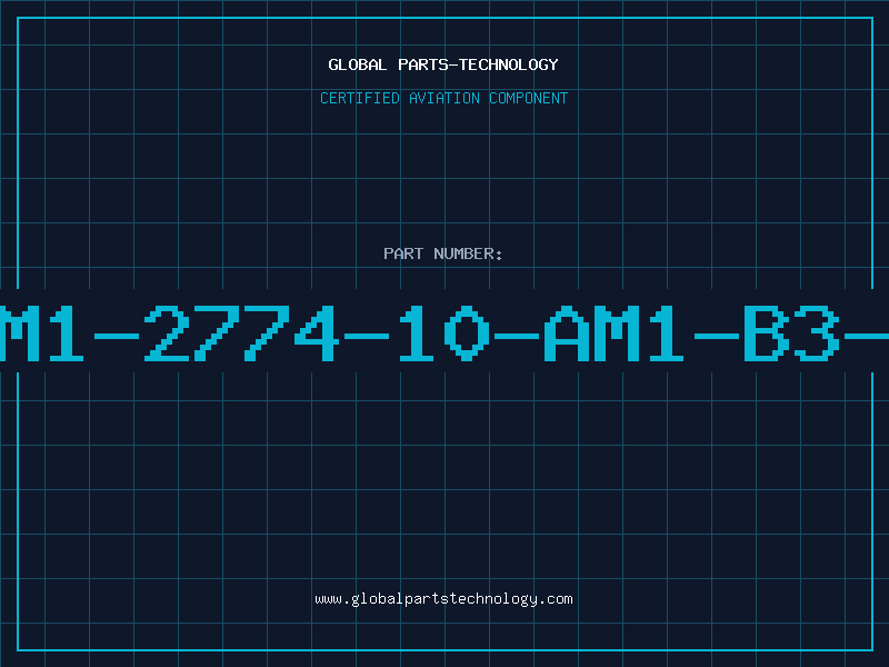 Aviation Part AM1-2774-10-AM1-B3-A