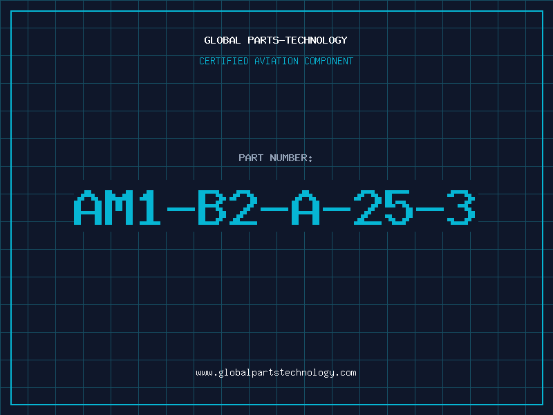 Aviation Part AM1-B2-A-25-3
