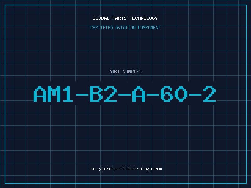 Aviation Part AM1-B2-A-60-2
