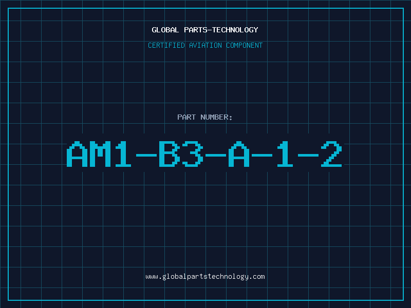 Aviation Part AM1-B3-A-1-2