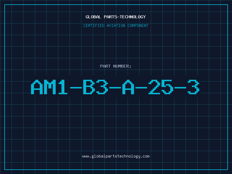 Aviation Part AM1-B3-A-25-3