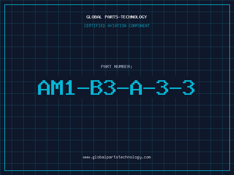 Aviation Part AM1-B3-A-3-3