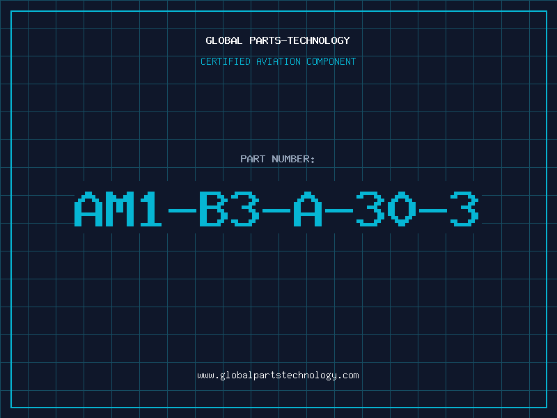 Aviation Part AM1-B3-A-30-3
