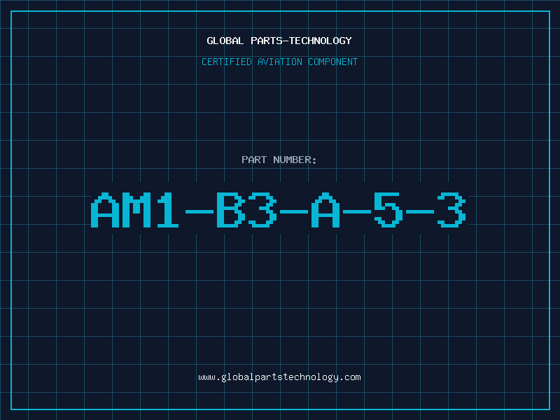Aviation Part AM1-B3-A-5-3