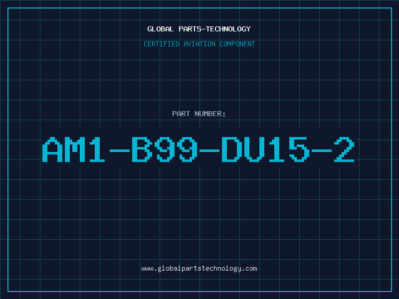 Aviation Part AM1-B99-DU15-2