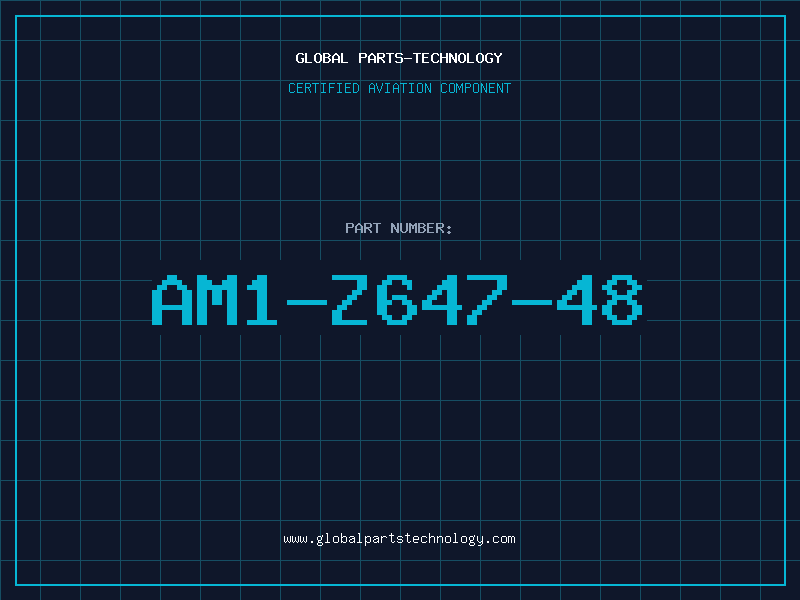 Aviation Part AM1-Z647-48
