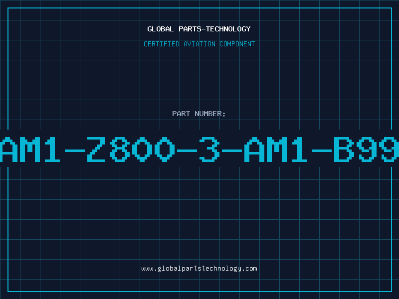 Aviation Part AM1-Z800-3-AM1-B99