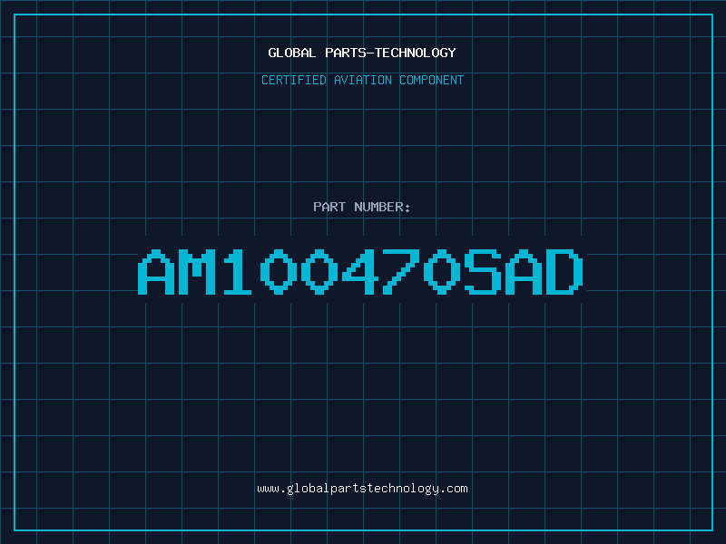 Aviation Part AM100470SAD